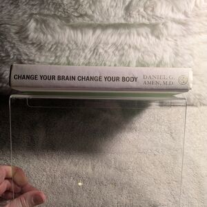 Change Your Brain Change Your Body Hardcover By Daniel G Amen MD
